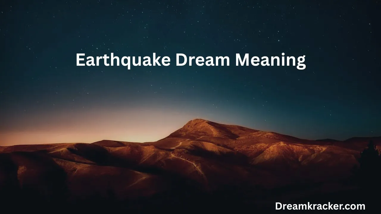 Earthquake Dream Meaning