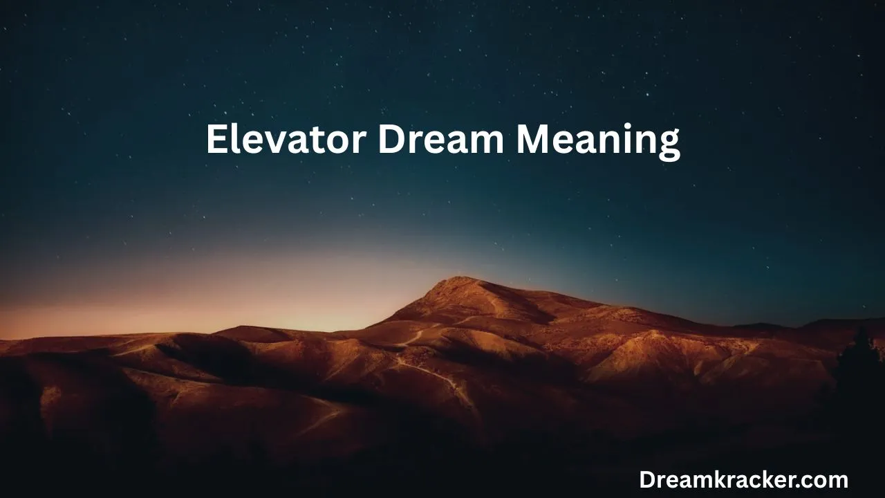 Elevator Dream Meaning