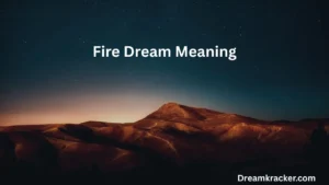 Fire Dream Meaning