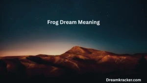 Frog Dream Meaning