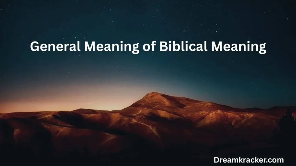 General Meaning of Biblical Meaning