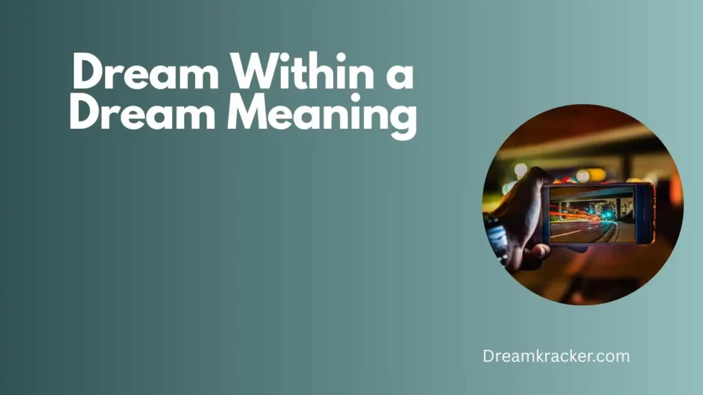 General Meaning of Dream Within