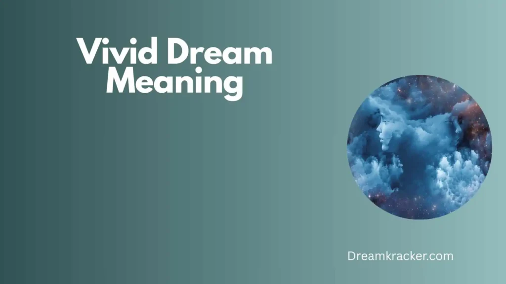 General Meaning of Vivid Dream