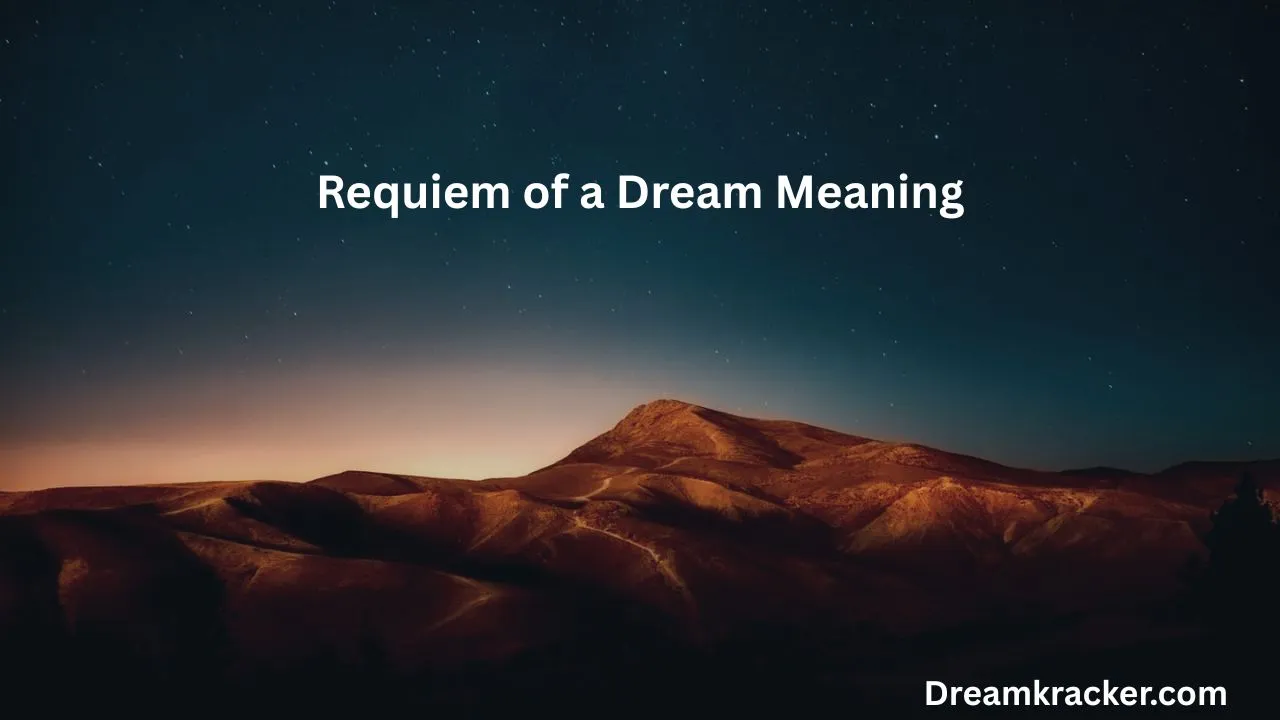 Requiem of a Dream Meaning