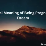 Spiritual Meaning of Being Pregnant in a Dream