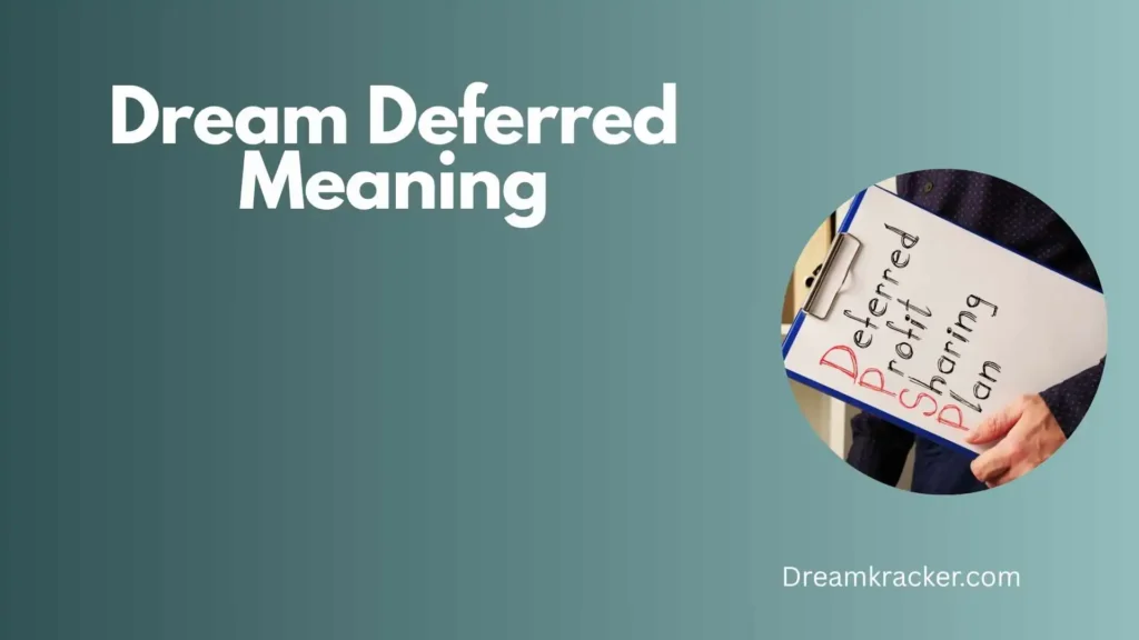 Spiritual Meaning of Dream Deferred