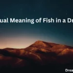 Spiritual Meaning of Fish in a Dream