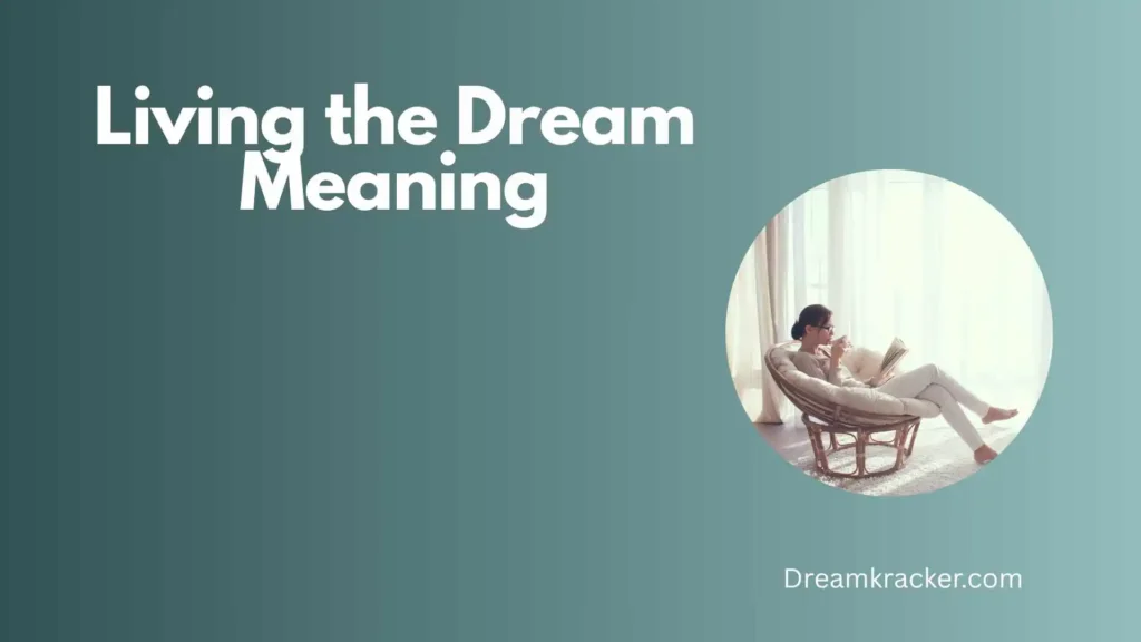 Spiritual Meaning of Living the Dream