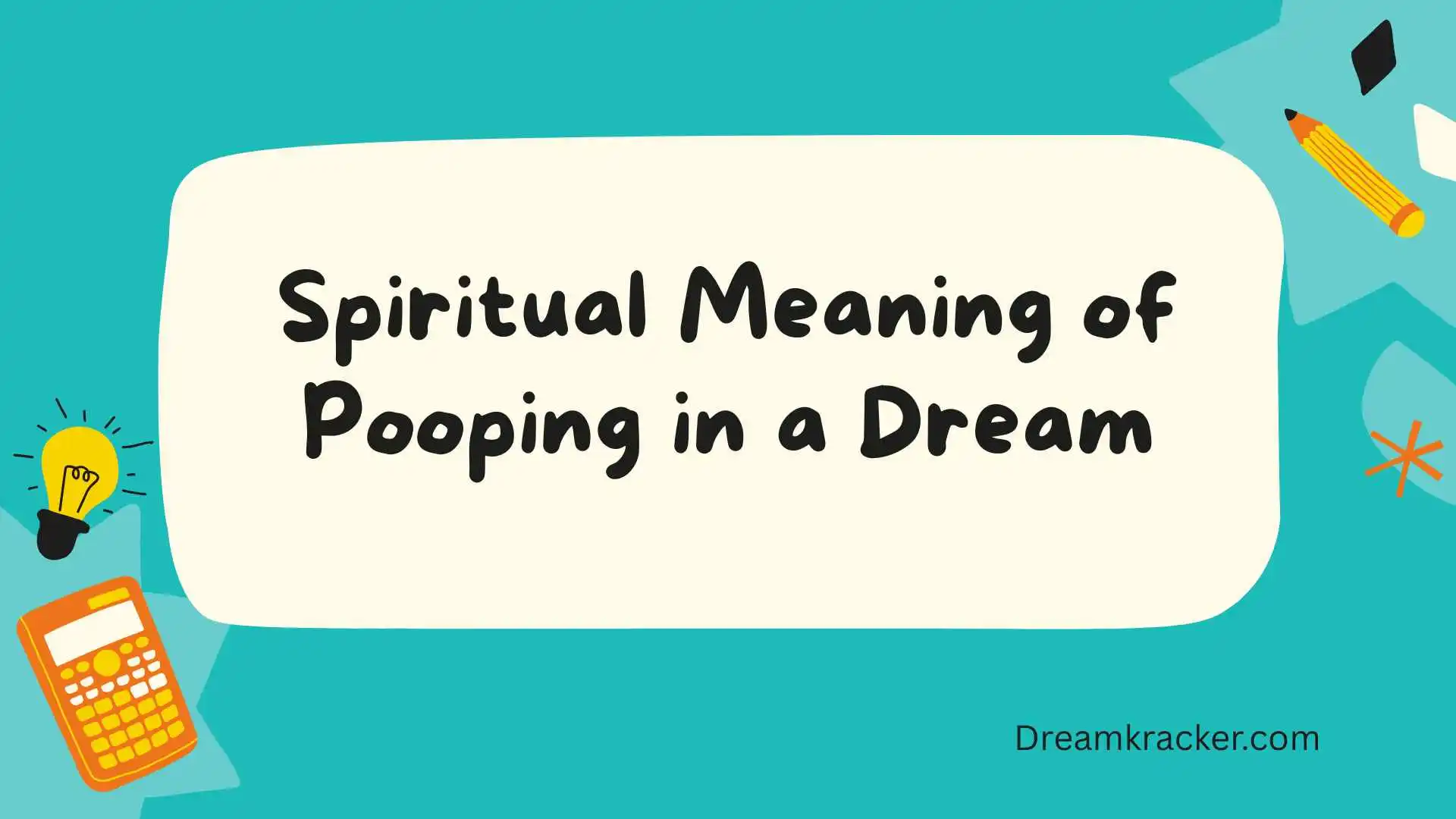 Spiritual Meaning of Pooping in a Dream