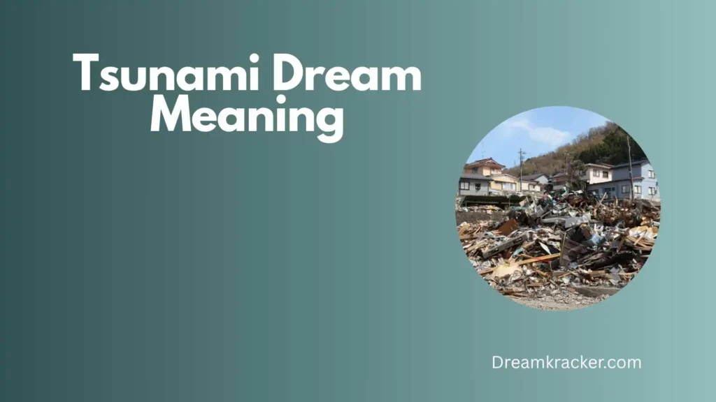 Spiritual Meaning of Tsunami Dream
