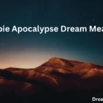 Zombie Apocalypse Dream Meaning