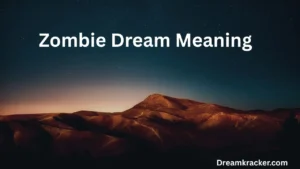 Zombie Dream Meaning
