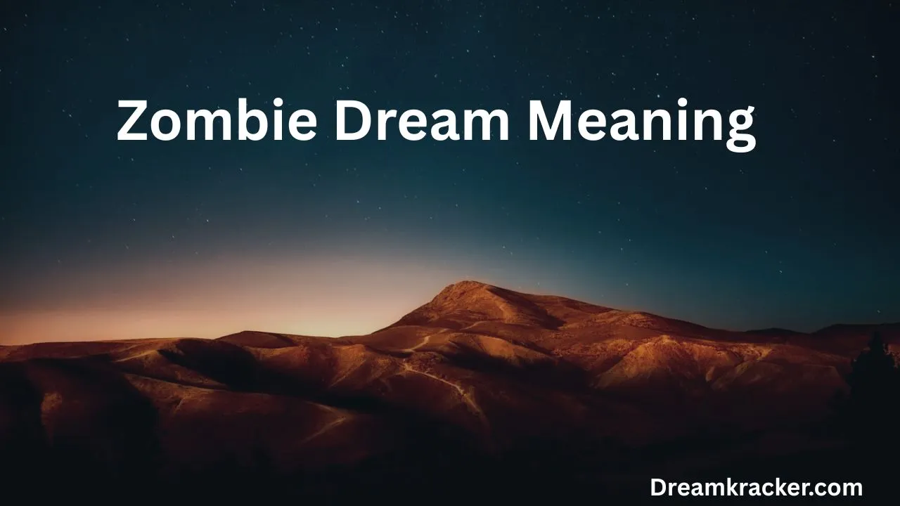 Zombie Dream Meaning